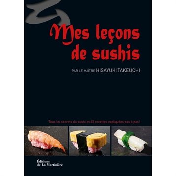Cuisine du monde : Mes leçons de sushis